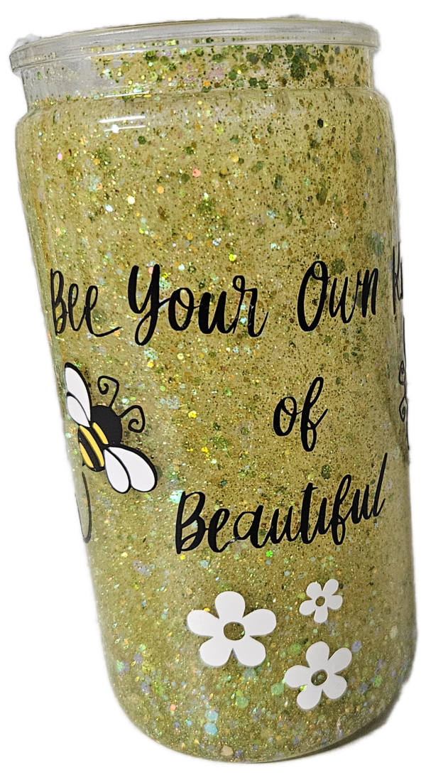 Snow Globe Cup "Bee Your Own Kind Of Beautiful" Glitter Flow