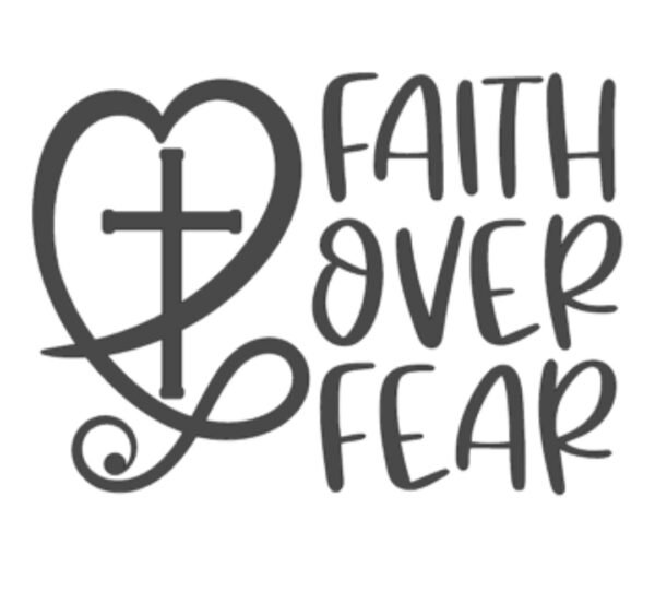 "Faith Over Fear" Decal Custom