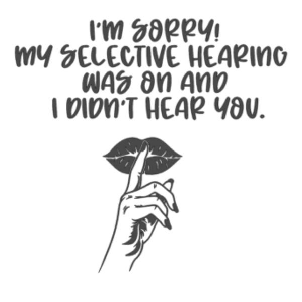 Selective Hearing Decal Custom