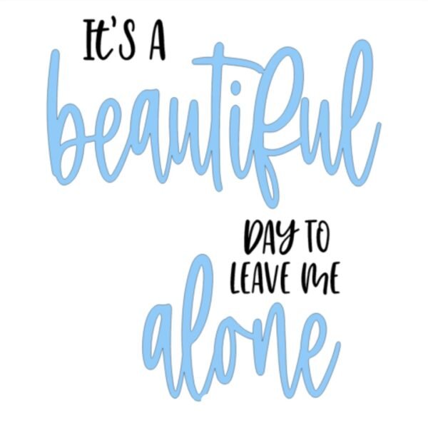 Beautiful Day Decal Custom