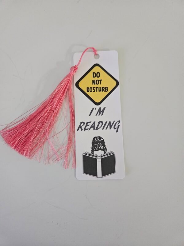 Paper Bookmark "Do not disturb I'm Reading"