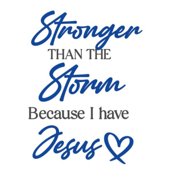 "Because I have Jesus" Decal Custom