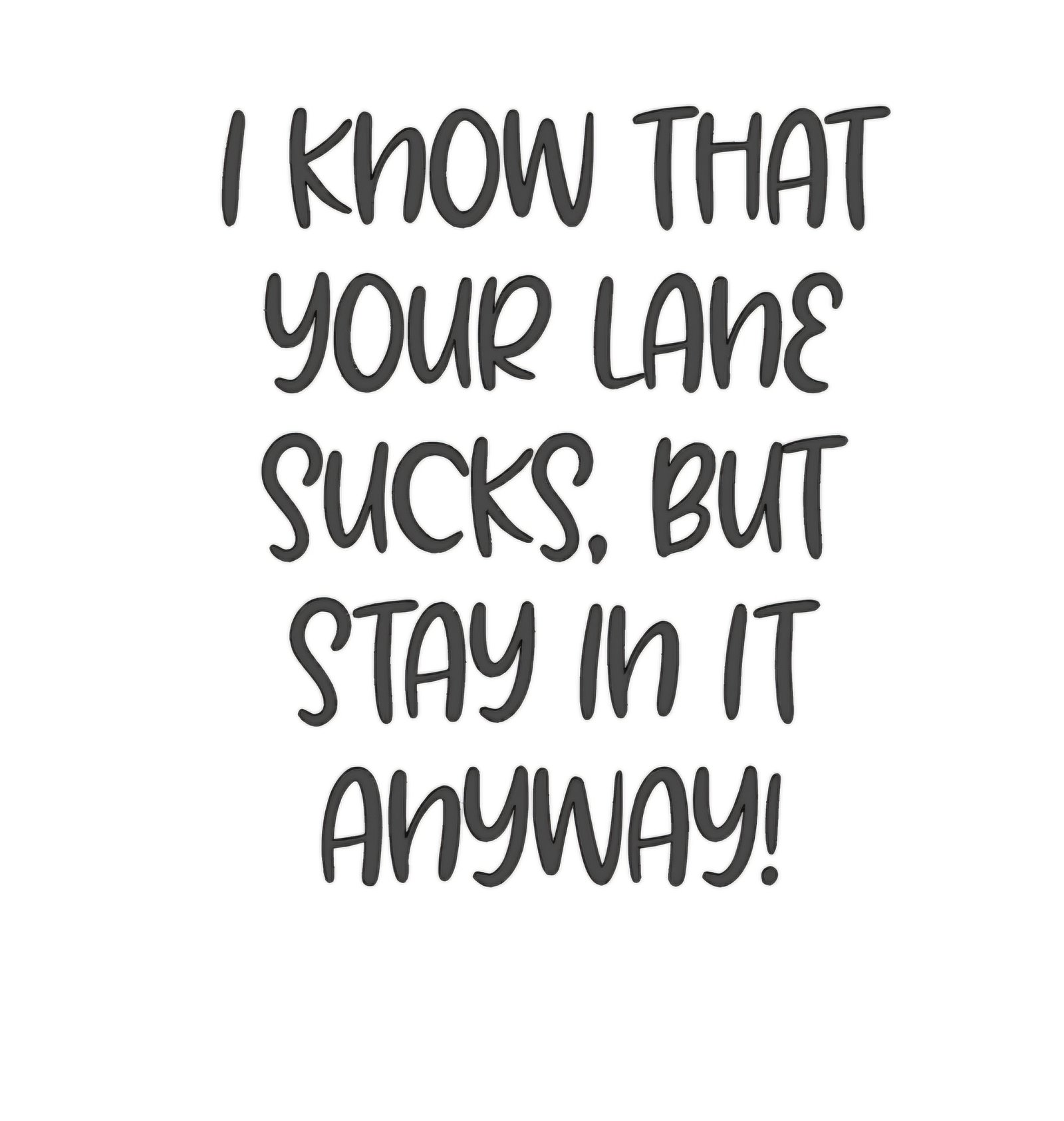 "Stay in your lane" Decal