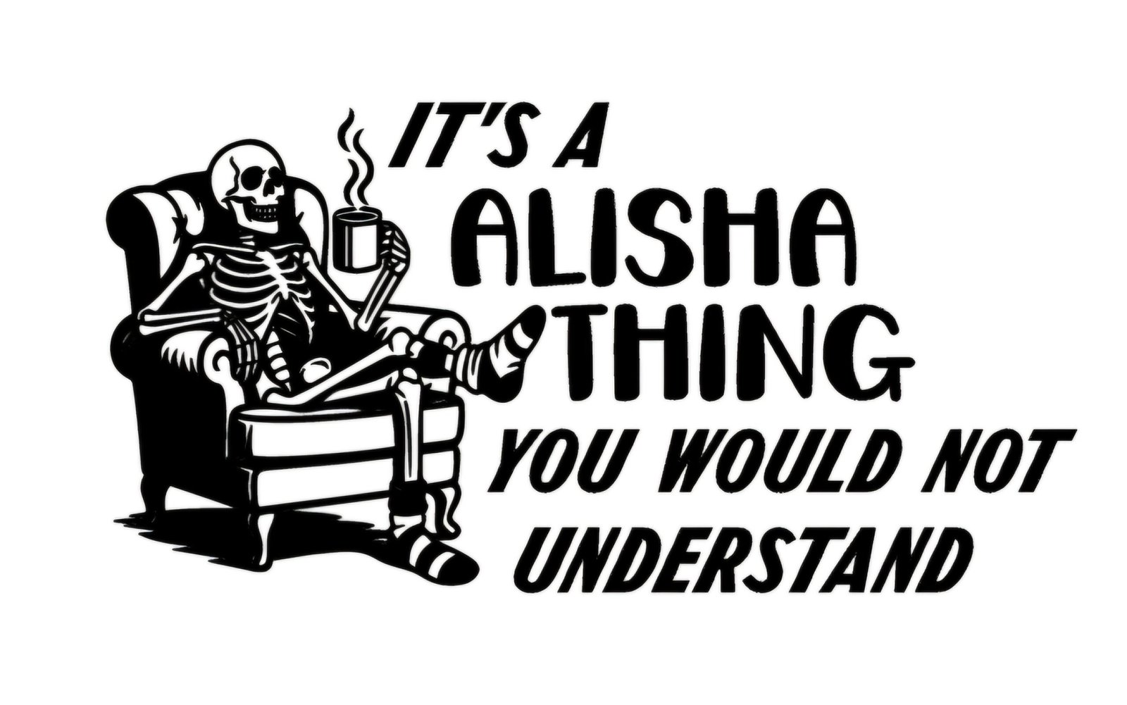 "It's a (name) thing" decal