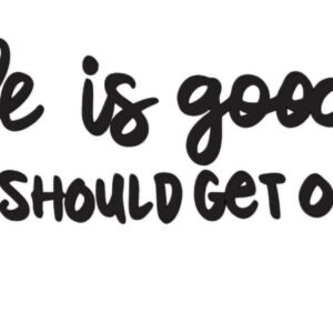 "Life is good, You should get one" Decal