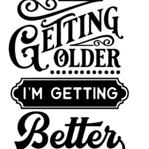 "I'm getting better" Decal