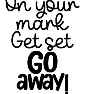 "Mark, Set, Go Away" Decal